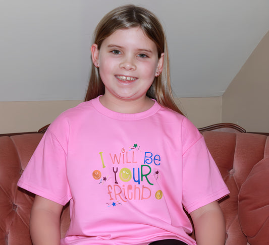 I Will Be Your Friend-Pink Shirt Day February 26th