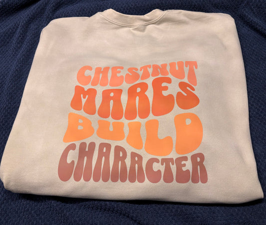 Chestnut mares build character crewneck